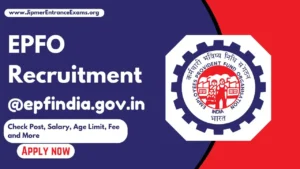 EPFO Recruitment Check Post, Salary and More @epfindia.gov.in