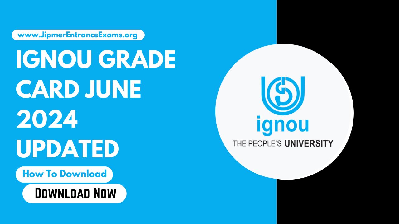 IGNOU June TEE 2024 Grade Card Updated