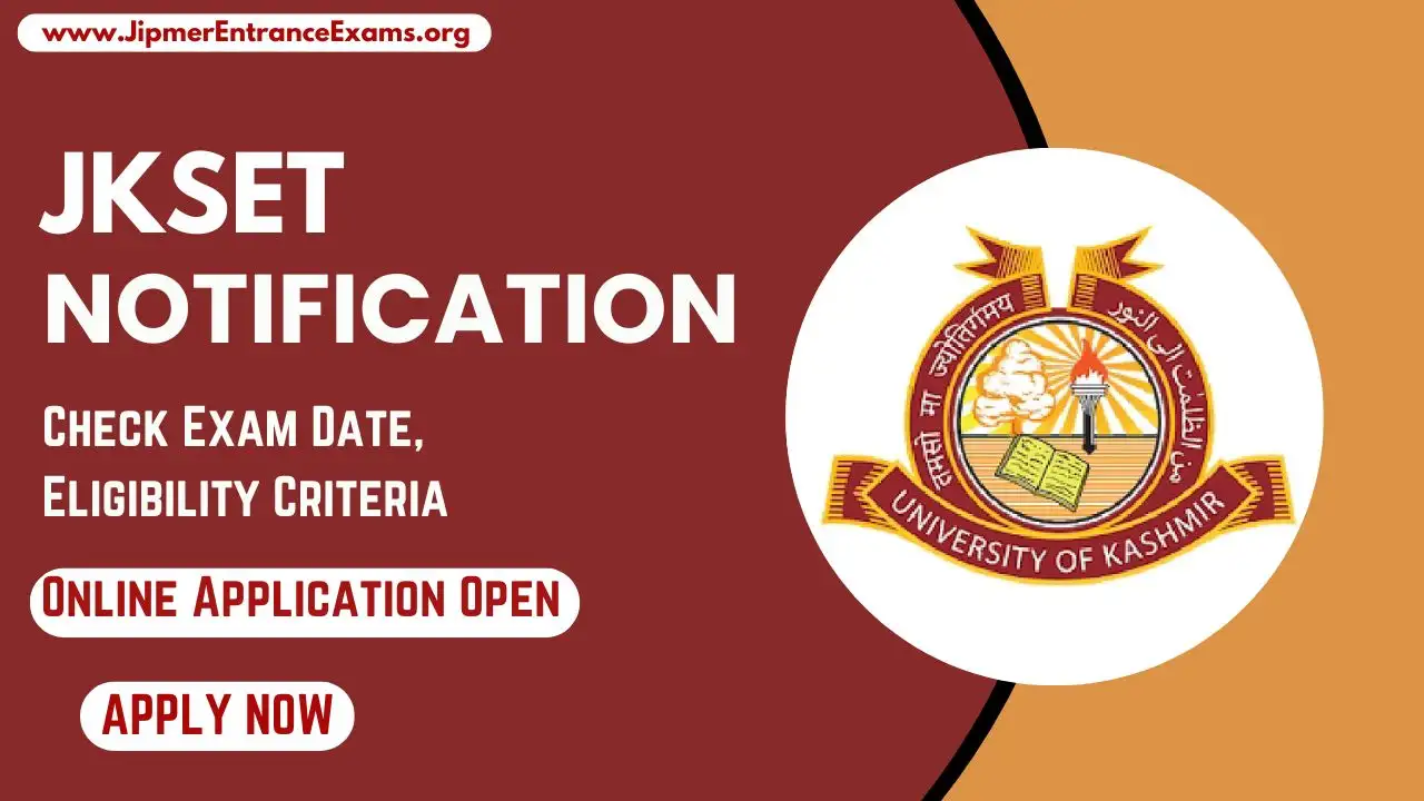 JKSET Notification check Exam Date, Eligibility Criteria, Notification