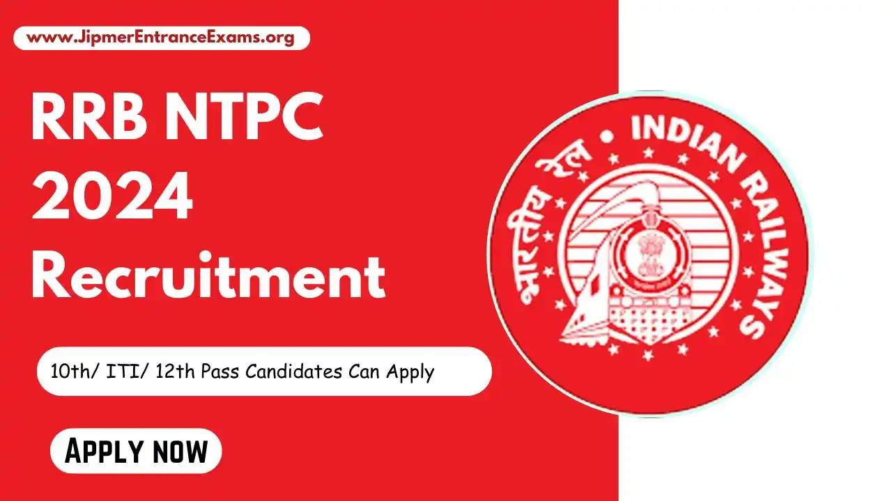 RRB NTPC 2024 Recruitment: Opportunities for 10th, ITI, 12th Pass