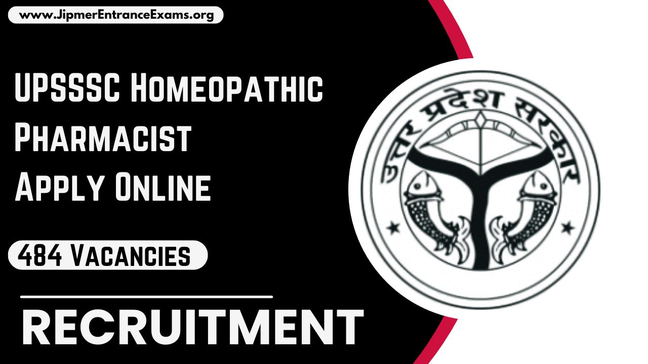 UPSSSC Homeopathic Pharmacist Recruitment 2024: Apply Online