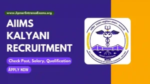 AIIMS Kalyani Recruitment 2024