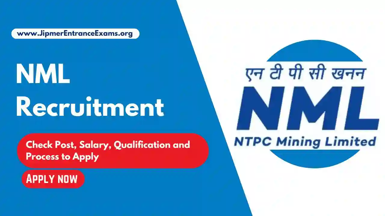 NML Recruitment 2024 New Notification Out, Check Post, Salary, Qualification and Process to Apply