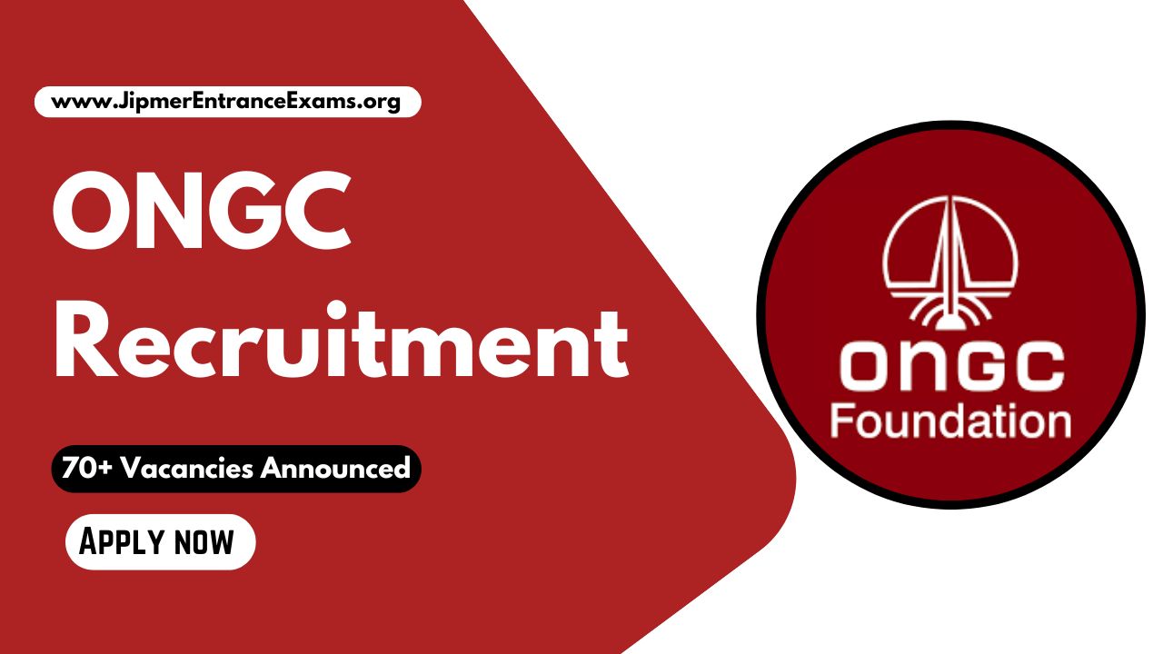 ONGC Recruitment 2024: 70+ Vacancies Announced, Check Details and Apply