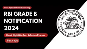 RBI Grade B Notification 2024: Check Eligibility, Fee & Selection Process